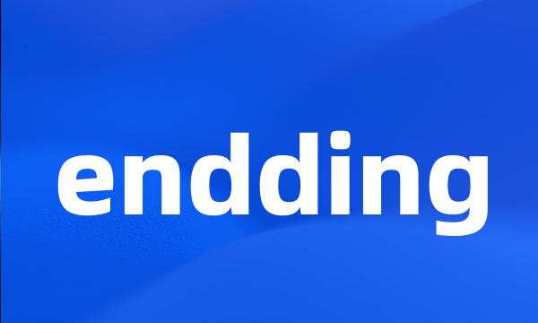 endding