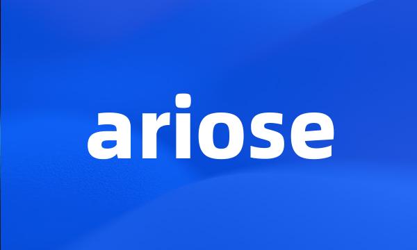 ariose