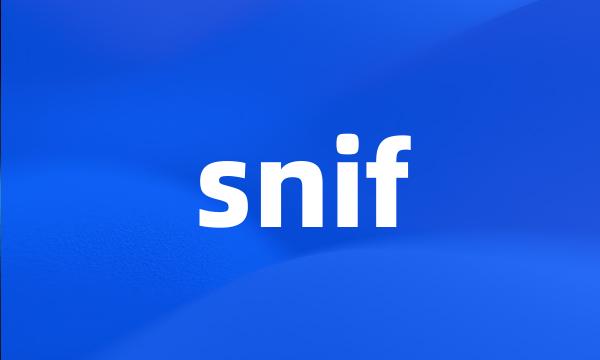 snif