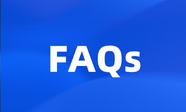 FAQs