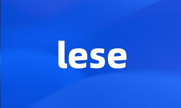 lese