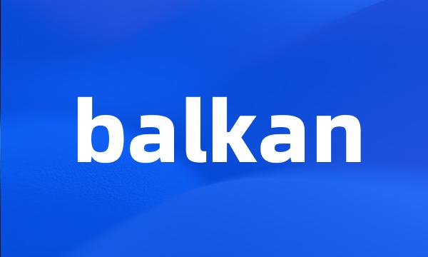 balkan