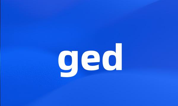 ged