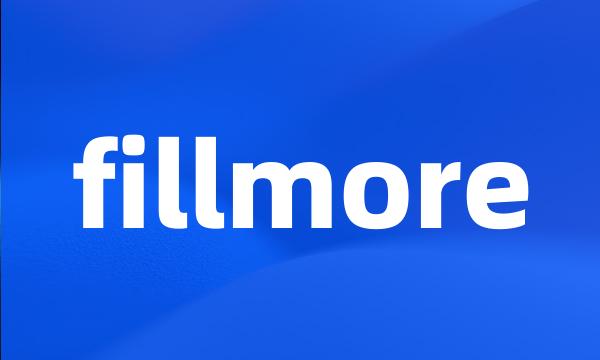 fillmore