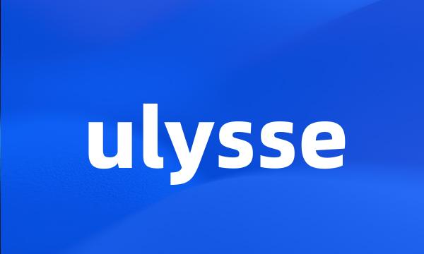 ulysse