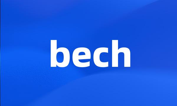 bech