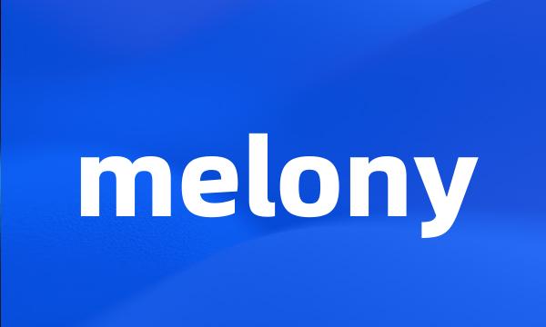 melony