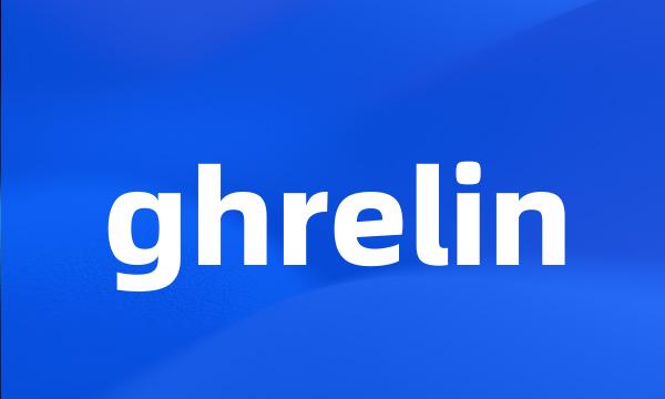 ghrelin