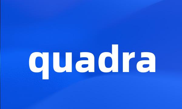 quadra