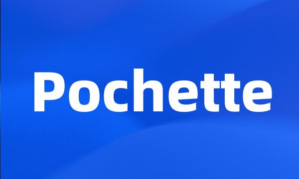 Pochette