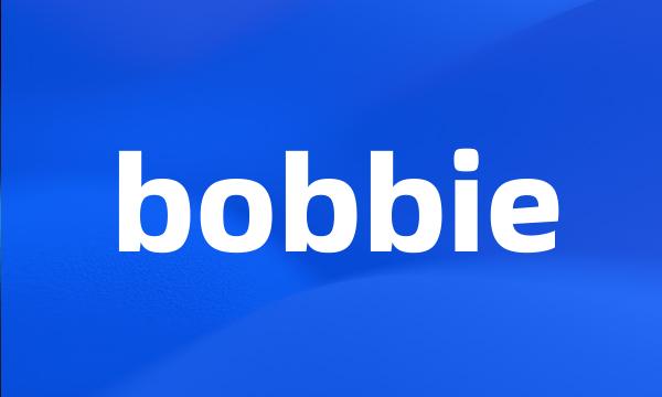 bobbie