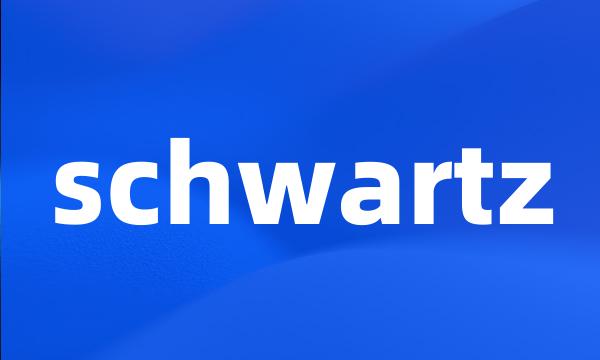 schwartz