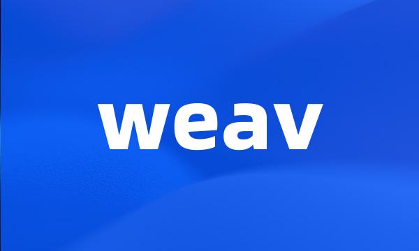 weav