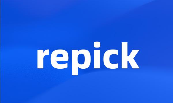 repick