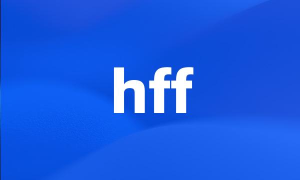 hff