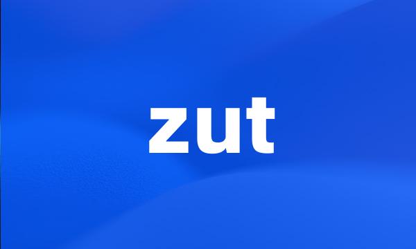 zut