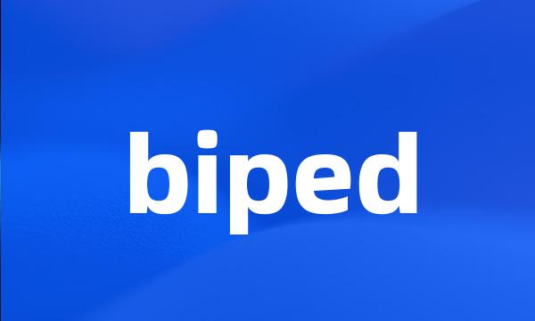 biped