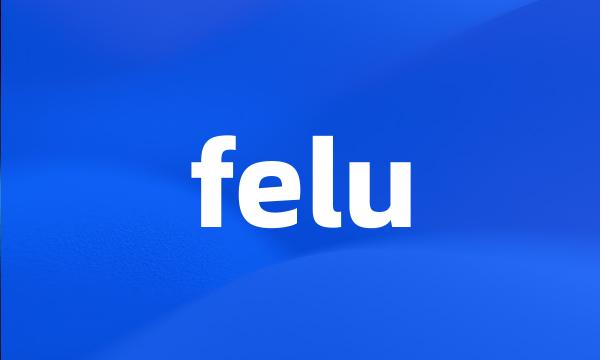 felu