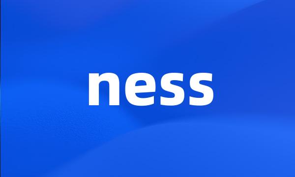 ness