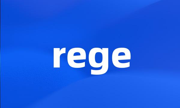 rege