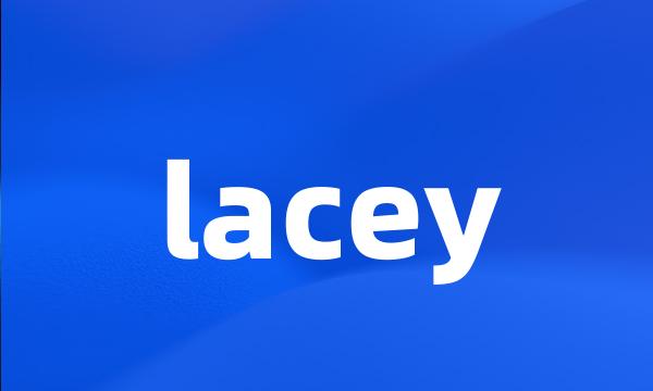 lacey