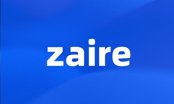 zaire