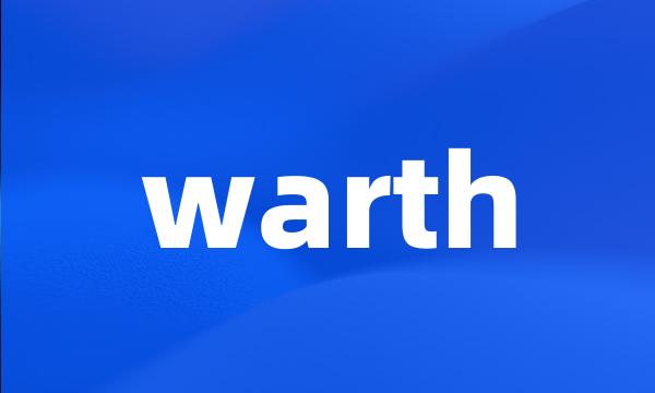 warth