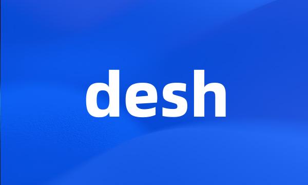 desh