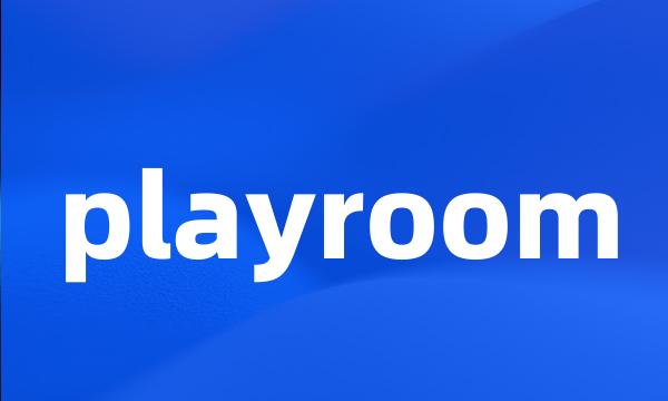 playroom