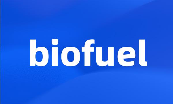 biofuel