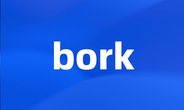 bork