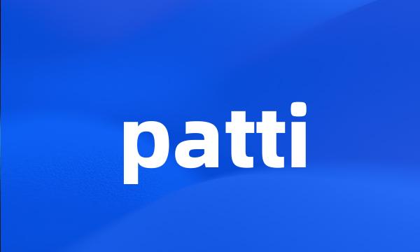 patti