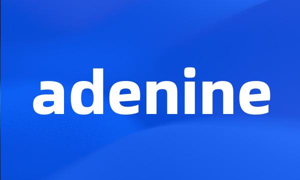 adenine