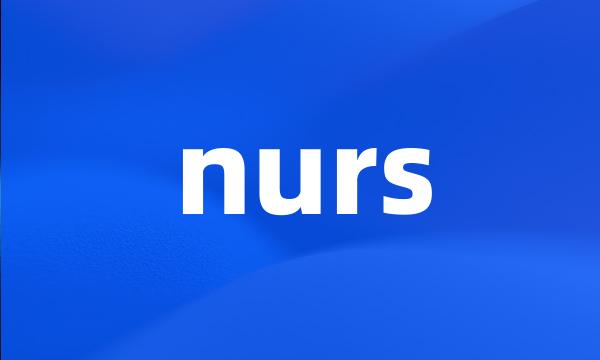 nurs