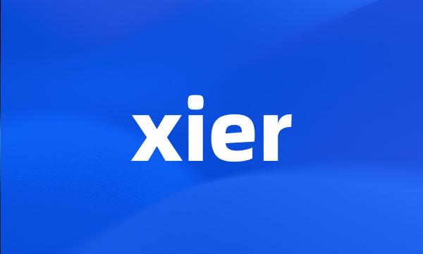 xier