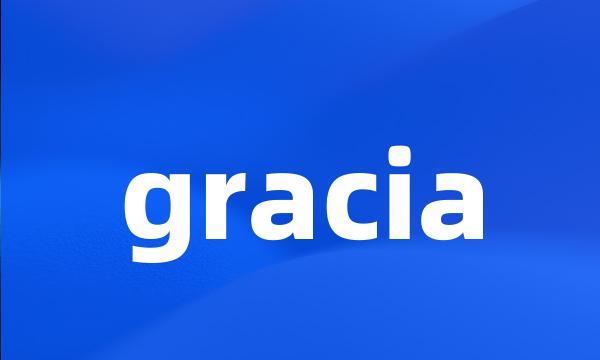 gracia