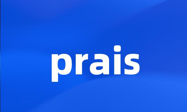 prais