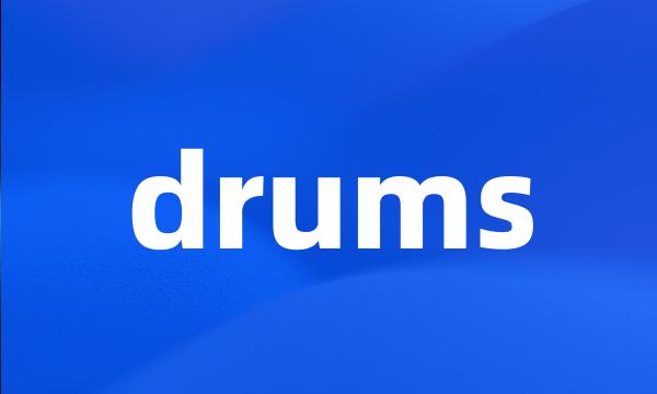 drums