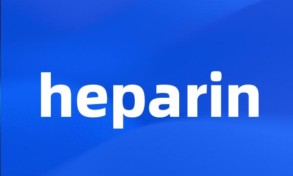 heparin