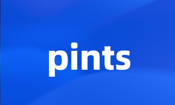 pints