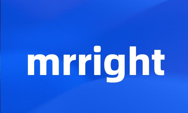 mrright