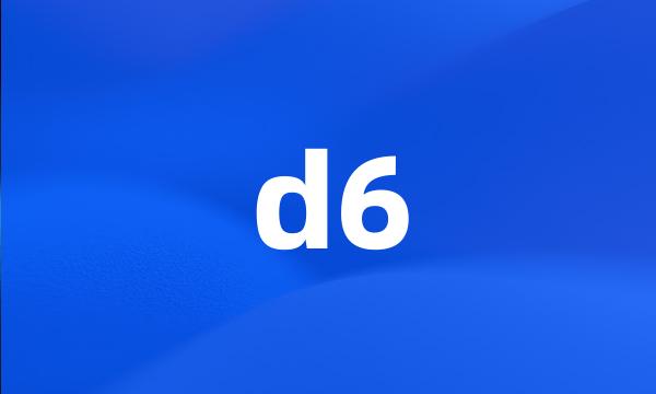 d6