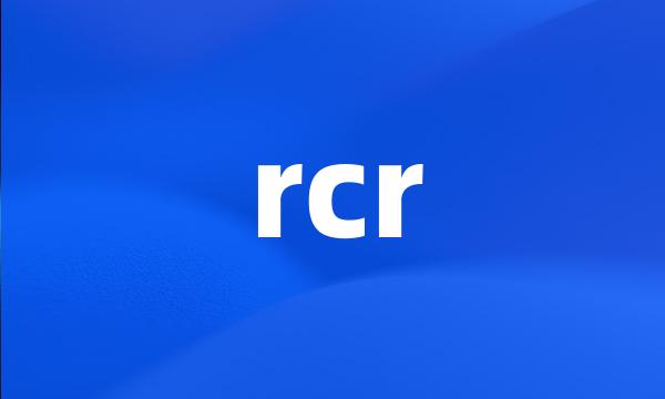 rcr