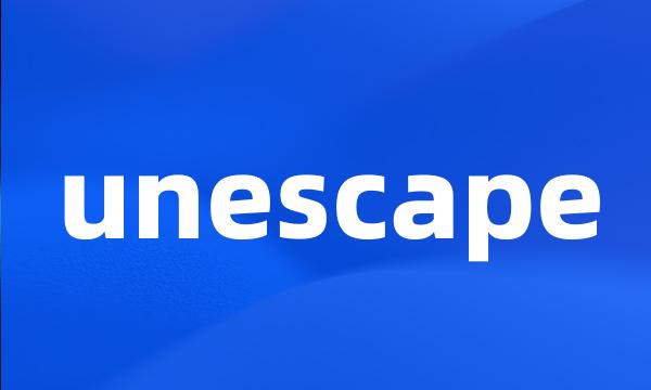 unescape