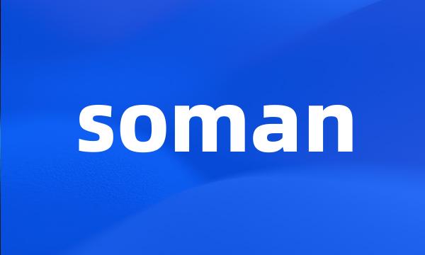 soman