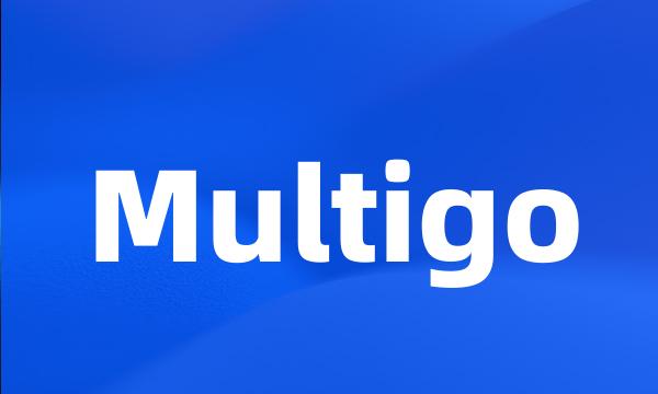 Multigo