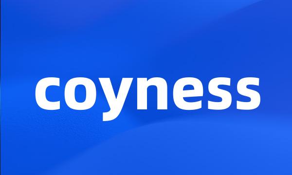 coyness