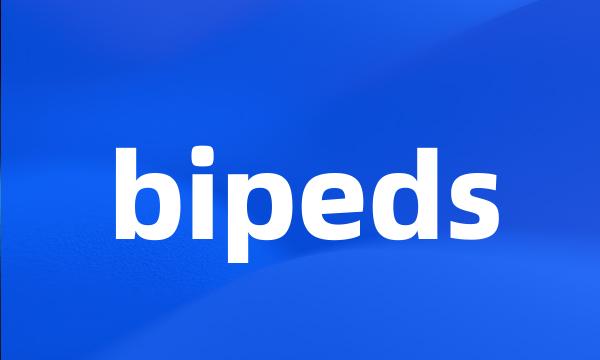 bipeds