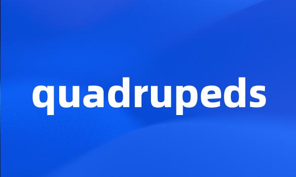 quadrupeds