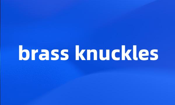 brass knuckles